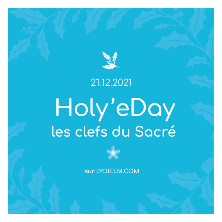 Holy'eDay - Les clefs du Sacré