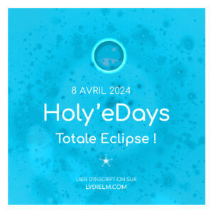Holy'eDay Totale Eclipse