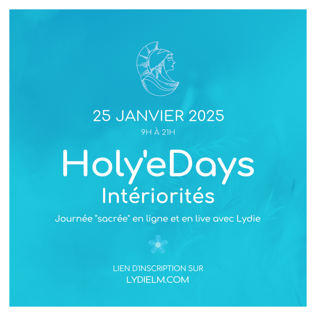 Le Holy'eDay, Intériorités, le 25 Janvier 2025